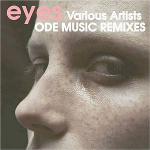 V.A.「ODE MUSIC REMIXES eyes 」